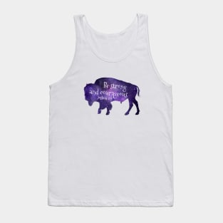 Buffalo - Be strong and courageous - Bible Verse - Joshua 1 9 Tank Top